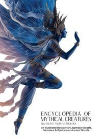 Produktbild: Encyclopedia of Mythical Creatures - Southeast Asian Mythology