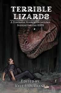 Produktbild: Terrible Lizards: A Dinosaur Horror Anthology Supporting the RSPB