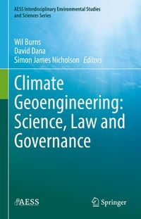 Produktbild: Climate Geoengineering: Science, Law and Governance