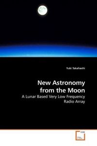 Produktbild: Takahashi, Y: New Astronomy from the Moon