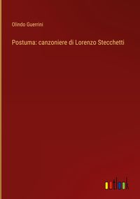 Produktbild: Postuma: canzoniere di Lorenzo Stecchetti