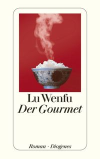 Bild vom Artikel Der Gourmet vom Autor Lu Wenfu