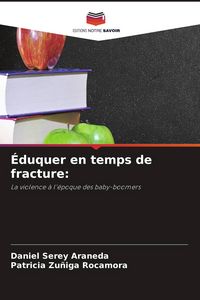 Produktbild: &Eacute;duquer en temps de fracture: