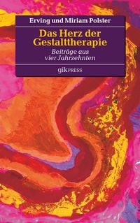 Produktbild: Das Herz der Gestalttherapie