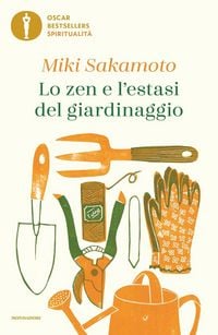 Produktbild: Lo zen e l'estasi del giardinaggio