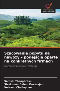 Produktbild: Szacowanie popytu na nawozy - podej&iquest;cie oparte na konkretnych firmach