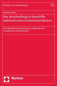 Produktbild: Der Arrestvollzug in Seeschiffe w&auml;hrend eines Insolvenzverfahrens