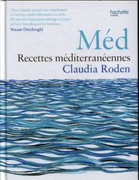 Produktbild: M&eacute;d : recettes m&eacute;diterran&eacute;ennes