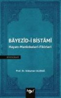 Produktbild: Bayezid-i Bistami Hayati - Menkibeleri - Fikirleri