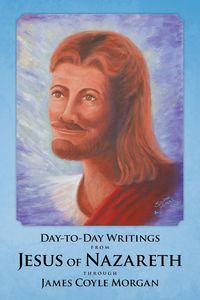 Produktbild: Day-to-Day Writings from Jesus of Nazareth through James Coyle Morgan