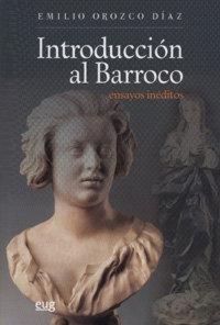 Produktbild: Introducci&oacute;n al barroco : ensayos in&eacute;ditos