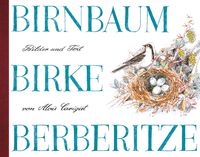 Bild vom Artikel Birnbaum, Birke, Berberitze vom Autor Alois Carigiet