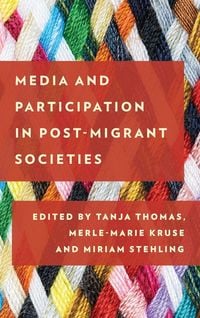 Produktbild: Media and Participation in Post-Migrant Societies