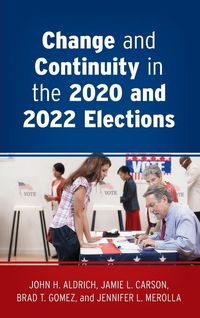 Produktbild: Change and Continuity in the 2020 and 2022 Elections