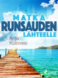 Produktbild: Matka runsauden l&auml;hteelle