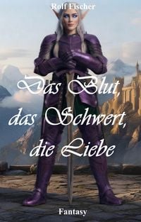 Produktbild: Das Blut, das Schwert, die Liebe