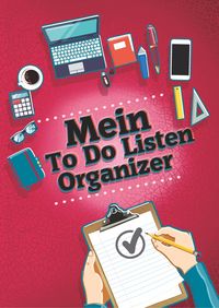 Bild vom Artikel Mein To Do Listen Organizer vom Autor Angelina Schulze