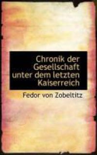 Produktbild: Chronik Der Gesellschaft Unter Dem Letzten Kaiserreich