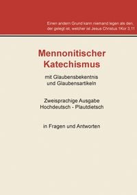 Produktbild: Mennonitischer Katechismus mit Glaubensbekenntnis und Glaubensartikeln