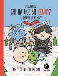 Produktbild: Il trono di Kenny. Chi ha ucciso Kenny?