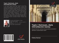 Produktbild: Tapis i Kairouan, dwie nieroz&iquest;&iquest;czne nazwy