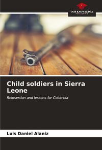 Produktbild: Child soldiers in Sierra Leone