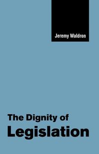Produktbild: The Dignity of Legislation