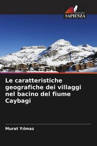 Produktbild: Le caratteristiche geografiche dei villaggi nel bacino del fiume Caybagi