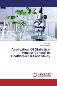 Produktbild: Application Of Statistical Process Control In Healthcare: A Case Study