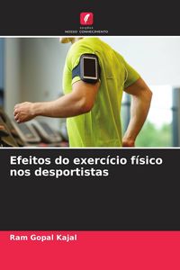 Produktbild: Efeitos do exerc&iacute;cio f&iacute;sico nos desportistas