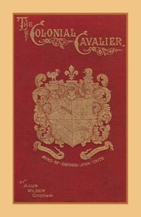 Produktbild: The Colonial Cavalier or Southern Life Before the Revolution