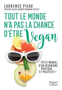 Produktbild: Tout le monde n'a pas la chance d'&ecirc;tre vegan