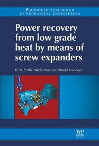 Produktbild: Power Recovery from Low Grade Heat by Means of Screw Expanders