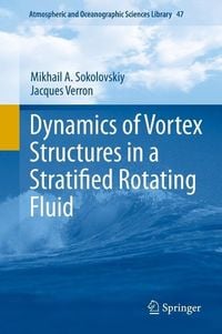 Produktbild: Dynamics of Vortex Structures in a Stratified Rotating Fluid