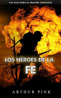Produktbild: Los h&eacute;roes de la fe