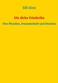 Produktbild: Die dicke Friederike