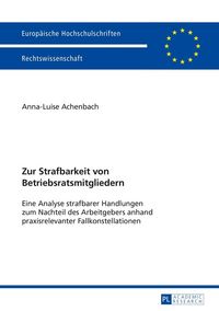 Produktbild: Zur Strafbarkeit von Betriebsratsmitgliedern
