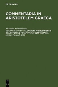 Produktbild: Alexandri Aphrodisiensis in Aristotelis metaphysica commentaria
