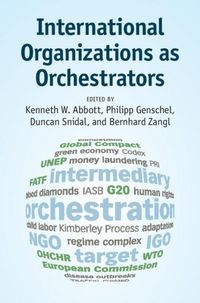Produktbild: International Organizations as Orchestrators