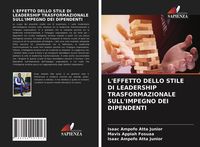 Produktbild: L'effetto Dello Stile Di Leadership Trasformazionale Sull'impegno Dei Dipendenti
