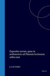 Produktbild: Theōnos Smurnaiou Platōnikou, Tōn Kata Arithmētikēn Chrēsimōn Eis Tēn Tou Platōnos Anagnōsin / Theonis Smyrnaei Platonici, Expositio Eorum, Quae in Arithmeticis AD Platonis Lectionem Utilia Sunt