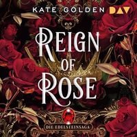 Produktbild: Reign of Rose – Die Edelsteinsaga (Teil 3)