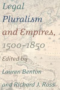 Produktbild: Legal Pluralism and Empires, 1500-1850