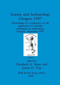 Produktbild: Science and Archaeology, Glasgow 1987, Part ii
