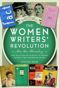 Produktbild: The Women Writers' Revolution: More than Bloomsbury