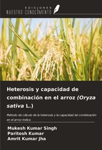 Produktbild: Heterosis y capacidad de combinaci&oacute;n en el arroz (Oryza sativa L.)