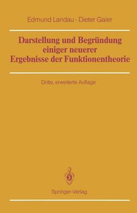 Produktbild: Darstellung und Begr&uuml;ndung einiger neuerer Ergebnisse der Funktionentheorie