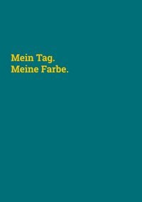 Produktbild: Mein Tag. Meine Farbe.