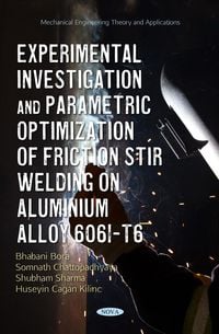 Produktbild: Experimental Investigation and Parametric Optimization of Friction Stir Welding on Aluminium Alloy 6061-T6