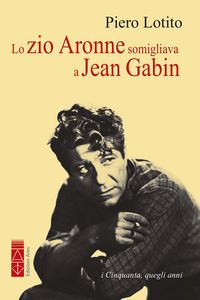 Produktbild: Lo zio Aronne somigliava a Jean Gabin